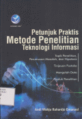 Petunjuk Praktis Metode Penelitian Teknologi Informasi