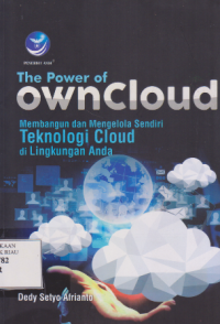 the power of owncloud membangun dan mengelola sendiri teknologi cloud di lingkungan anda