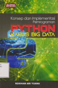 konsep dan implementasi pemrograman python kasus big data