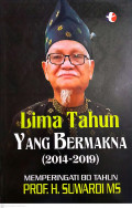 Lima Tahun Yang Bermakna (2014-2019)