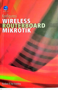 Konfigurasi Wireless Routerboard Mikrotik