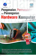 Pengenalan, Permasalahan dan Penanganan Hardware Komputer