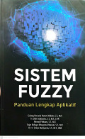 Sistem Fuzzy Panduan Lengkap Aplikatif