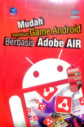 Mudah Membuat Game Android Berbasis Adobe AIR